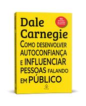 Livro - Como desenvolver autoconfiança e influenciar pessoas falando em público