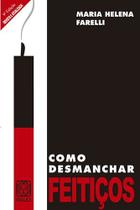 Livro - Como Desmanchar Feiticos