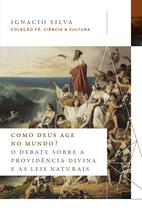 Livro - Como Deus age no mundo? (Coleção Fé, Ciência e Cultura)