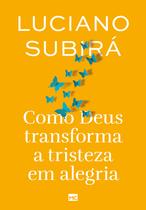 Livro - Como Deus transforma a tristeza em alegria