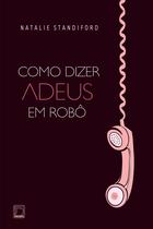 Livro - Como dizer adeus em robô Livro - Como dizer adeus em robô