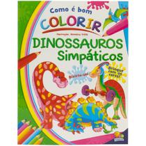 Livro - Como é Bom Colorir! Dinossauros Simpáticos