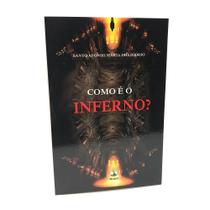 Livro Como É O Inferno - Santo Afonso Maria De Ligório - Nebli