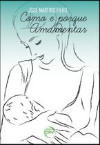 Livro - Como e porque amamentar Livro - Como e porque amamentar