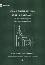 Livro - Como edificar uma igreja saudável