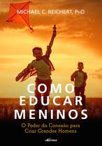 Livro - Como Educar Meninos Livro - Como Educar Meninos