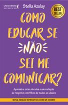 Livro - Como educar se não sei me comunicar