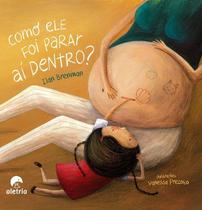 Livro - Como ele foi parar aí dentro? Livro - Como ele foi parar aí dentro?