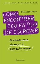 Livro - Como encontrar seu estilo de escrever Livro - Como encontrar seu estilo de escrever