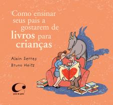 Livro - Como ensinar seus pais a gostarem de livros para crianças Livro - Como ensinar seus pais a gostarem de livros para crianças
