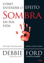 Livro - Como Entender o Efeito Sombra em Sua Vida