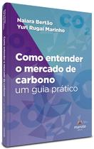 Livro - Como Entender o Mercado de Carbono