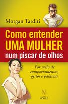 Livro - Como entender uma mulher num piscar de olhos