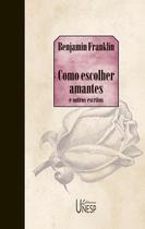 Livro - Como escolher amantes e outros escritos Livro - Como escolher amantes e outros escritos