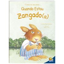 Livro - Como eu me sinto (Ed.Luxo): Quando estou zangado Livro - Como eu me sinto (Ed.Luxo): Quando estou zangado
