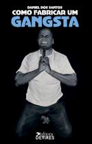 Livro - Como fabricar um gangsta