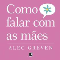 Livro - Como falar com as mães