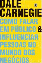 Livro Como Falar em Público e Influenciar Pessoas no Mundo dos Negócios Dale Carnegie