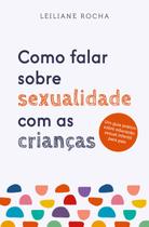 Livro - Como falar sobre sexualidade com as crianças