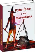 Livro Como fazer a sua Macumbinha Livro Como fazer a sua Macumbinha