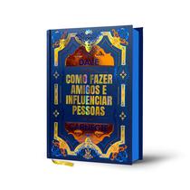 Livro - Como Fazer Amigos e Influenciar Pessoas - Dale Carnegie | Luxo Capa Dura Livro - Como Fazer Amigos e Influenciar Pessoas - Dale Carnegie | Luxo Capa Dura