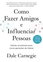 Livro Como Fazer Amigos e Influenciar Pessoas Dale Carnegie