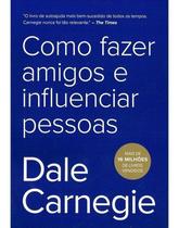 Livro Como Fazer Amigos e Influenciar Pessoas Dale Carnegie