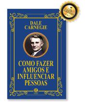 Livro - Como Fazer Amigos e Influenciar Pessoas - Edição de Luxo Almofadada