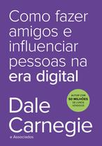 Livro - Como fazer amigos e influenciar pessoas na era digital