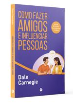 Livro - Como fazer amigos e influenciar pessoas Livro - Como fazer amigos e influenciar pessoas