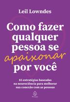 Livro - Como Fazer Qualquer Pessoa se Apaixonar Por Você