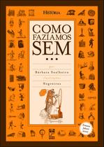 Livro - Como fazíamos sem... Livro - Como fazíamos sem...