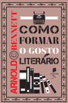 Livro - Como formar o gosto literário Livro - Como formar o gosto literário