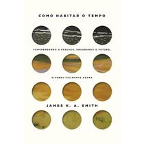 Livro - Como habitar o tempo