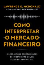 Livro - Como interpretar o mercado financeiro Livro - Como interpretar o mercado financeiro