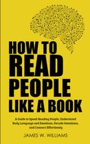 Livro Como ler as pessoas como um livro: um guia para leitura rápida