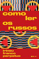 Livro - Como ler os russos Livro - Como ler os russos
