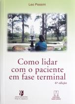 Livro - Como lidar com o paciente em fase terminal Livro - Como lidar com o paciente em fase terminal