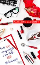 Livro - Como não Conquistar o Seu Chefe CEO Bilionário Livro - Como não Conquistar o Seu Chefe CEO Bilionário