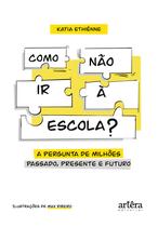 Livro - Como não ir à Escola?