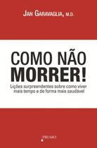 Livro - Como não morrer!