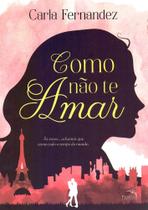 Livro - Como Não te Amar Livro - Como Não te Amar