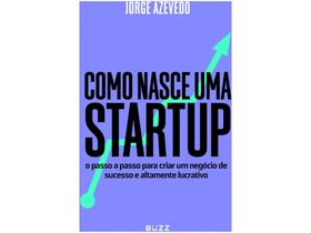 Livro - Como nasce uma startup Livro - Como nasce uma startup