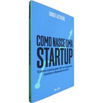 Livro - Como nasce uma startup Livro - Como nasce uma startup