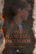 Livro - Como nascem os incêndios