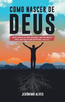 Livro - Como Nascer de Deus