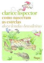 Livro - Como nasceram as estrelas - Editora Rocco Livro - Como nasceram as estrelas - Editora Rocco