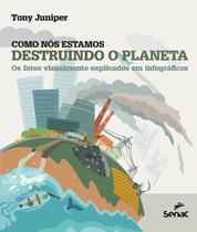 Livro - Como nós estamos destruindo o planeta