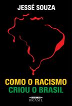 Livro - Como o racismo criou o Brasil