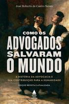 Livro - Como os advogados salvaram o mundo Livro - Como os advogados salvaram o mundo